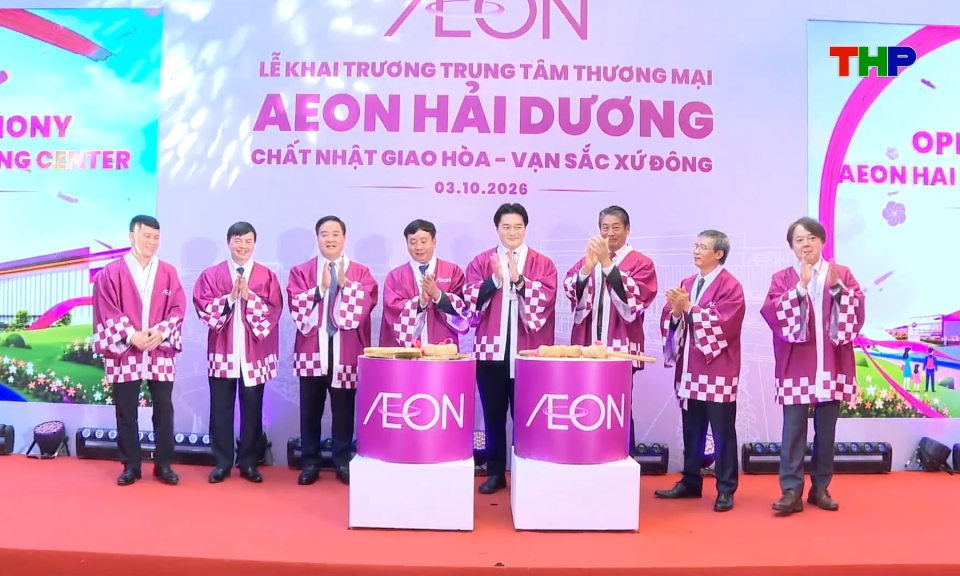 Khai trương Trung tâm thương mại Aeon Hải Dương