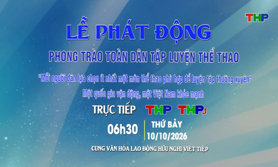 Lễ ph&aacute;t động Phong tr&agrave;o to&agrave;n d&acirc;n tập luyện thể thao