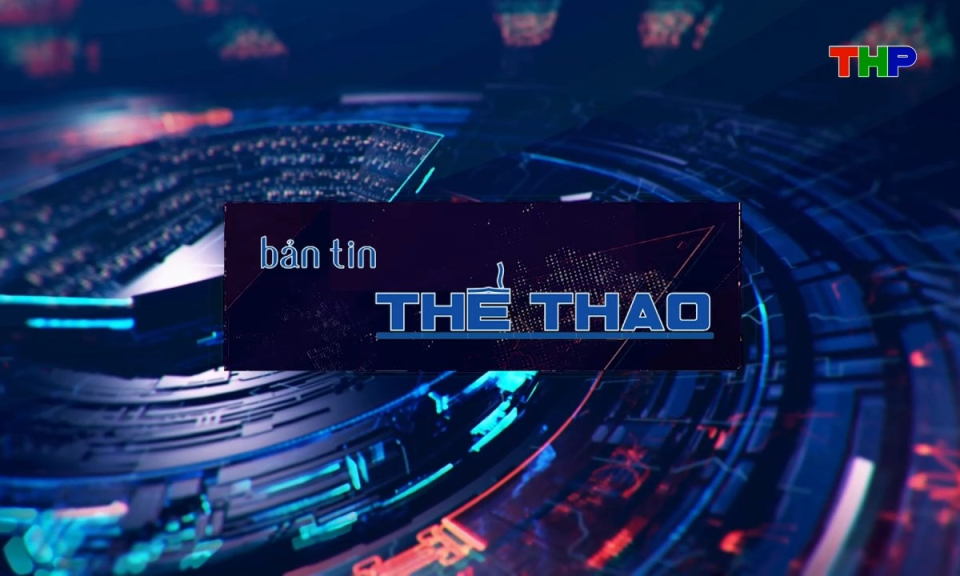 Bản tin thể thao (Số 248)