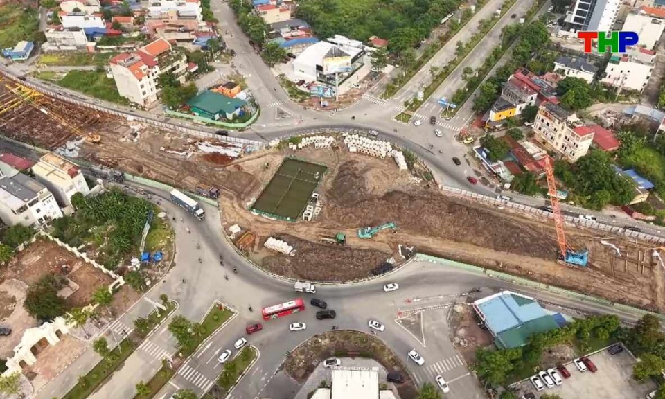 Đ&ocirc; thị v&agrave; cuộc sống: Diện mạo mới tr&ecirc;n c&aacute;c c&ocirc;ng tr&igrave;nh trọng điểm