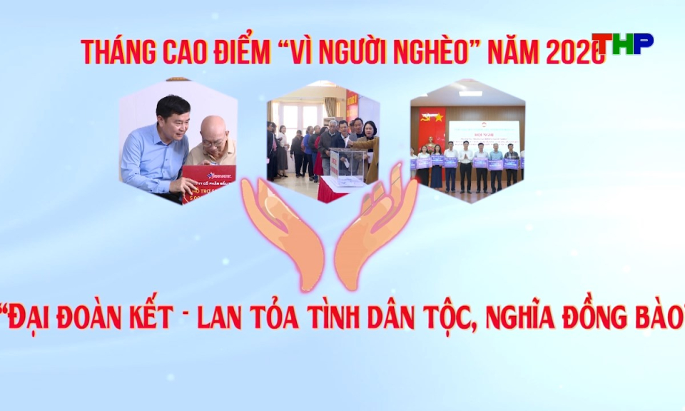 Ph&aacute;t động Th&aacute;ng cao điểm &ldquo; V&igrave; người ngh&egrave;o&rdquo; năm 2026